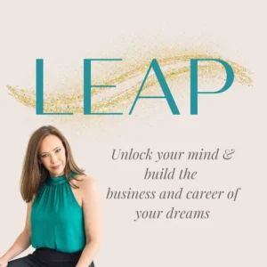 LEAP : Unlock Your Mind and LEVEL UP your biz